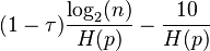 (1 - \tau)\frac{\log_2 (n)}{H(p)} - \frac{10}{H(p)}