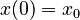 x(0) = x_0