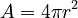 A = 4\pi r^2