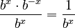 \frac{b^x \cdot b^{-x}}{b^x} = \frac{1}{b^x}