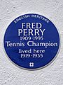 FRED PERRY 1909-1995 Tennis Champion lived here 1919-1935