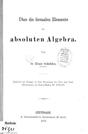 Ernst schroeder-ueber die formalen elemente der absoluten algebra title