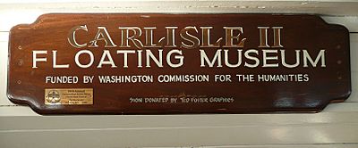 Signboard mounted inside Carlisle II designating her a "Floating Museum"