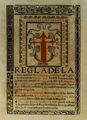 Maestro Ysla (1547) Regla de la orden y cavalleria de S. Santiago de la Espada