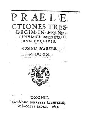 Savile - Praelectiones tresdecim in principium elementorum Euclidis, Oxonii habitae, 1621 - BEIC 183661