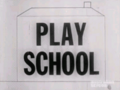 Play School 1960s
