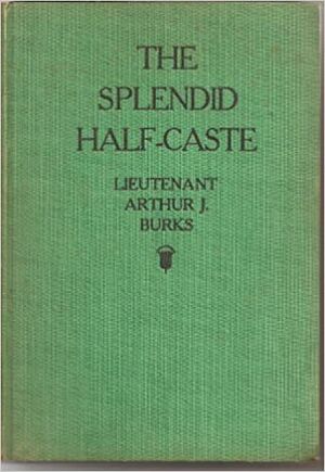 The Splendid Half-Caste