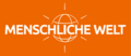 Logo von MENSCHLICHE WELT