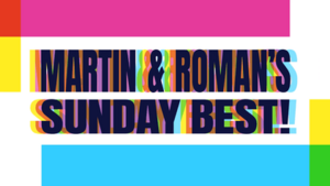 Martin & Roman's Sunday Best! title card