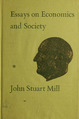 Mill - Essays on economics and society, 1967 - 5499347