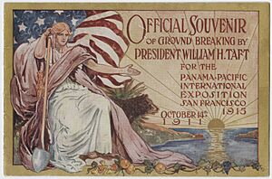 Official souvenir of groundbreaking by President Taft at Panama Pacific International Exposition