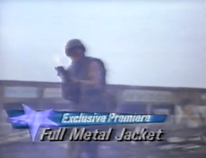 Shot of "Full Metal Jacket"'s exclusive premiere announcment during "Cinemax in October (1988)" promo