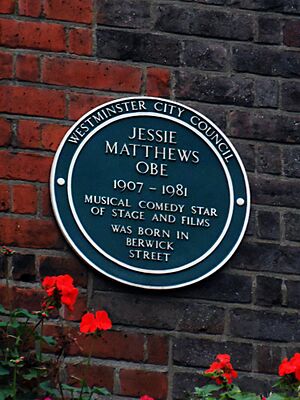 Jessie Matthews OBE 1907-1981 musical comedy star of stage and films was born in Berwick Street
