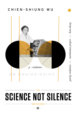 Chien-Shiung Wu - Beyond Curie - March for Science Poster