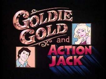Goldie Gold and Action Jack.jpg