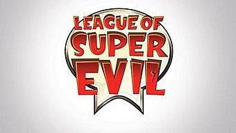 League of Super Evil Title Card.jpg