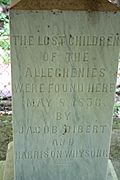 THE LOST CHILDREN OF THE ALLEGHENIES WERE FOUND HERE MAY 8, 1856 BY JACOB DIBERT AND HARRISON WHYSONG