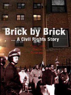 Brick by Brick, A Civil Rights Story (documentary 2007).jpg