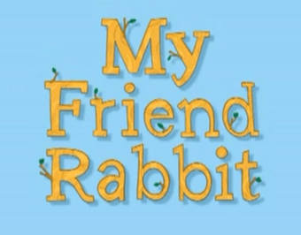 My Friend Rabbit title card.png