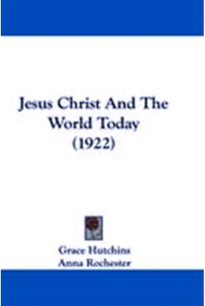 Jesus Christ and the World Today, 1922, book cover