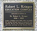 Robert L. Krieger Education Complex Plaque 1