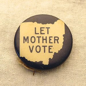 Let mother vote pin Ohio 1911