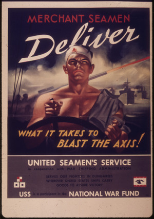 "Merchant seamen deliver what is takes to blast the axis" - NARA - 515005