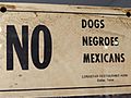 No Dogs-Negroes-Mexicans - Racist Sign from Deep South - National Civil Rights Museum - Downtown Memphis - Tennessee - USA