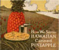 Hawaiian canned pineapple, 1914