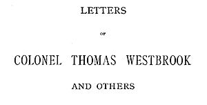 Letters of Colonel Thomas Westbrook and others