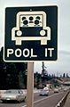 "Pool It" Sign North of Vancouver, Washington, Was a Reminder That the Gasoline Shortage Was Not over in March, 1974 and Sharing Rides Was a Good Idea 03-1974