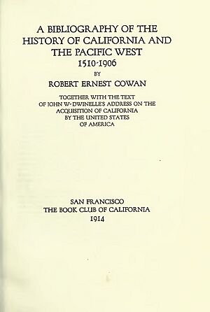 A Bibliography of the History of California and the Pacific West Cowan