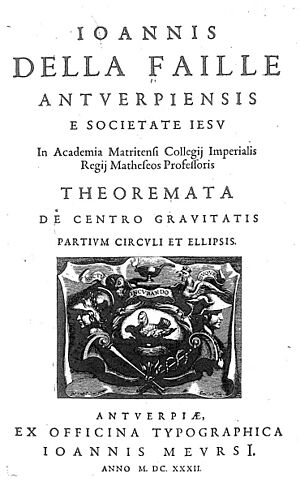 Faille, Jean Charles de la – Theoremata de centro gravitatis partium circulis et ellipsis, 1632 – BEIC 177030