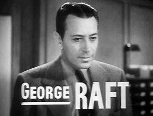 George Raft in Invisible Stripes trailer.jpg