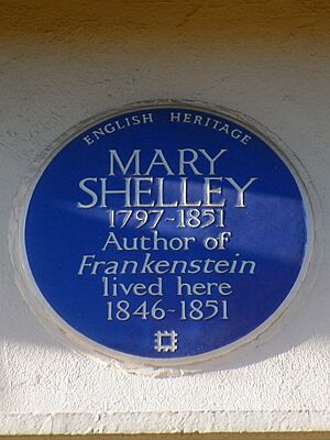 MARY SHELLEY 1797-1851 Author of Frankenstein lived here 1846-1851