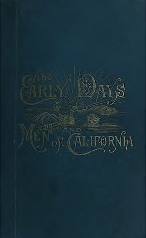 Early Days and Men of California