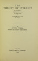 Fisher - Theory of interest as determined by impatience to spend income and opportunity to invest it, 1930 - 5800257