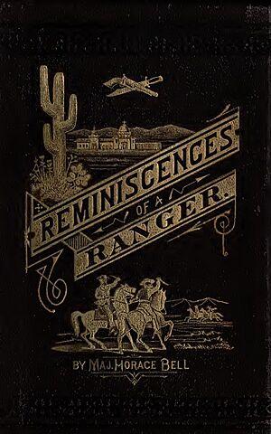 Reminiscences of a Ranger - Horace Bell