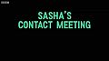 Sasha's Contact Meeting Title Card