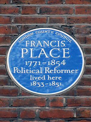 FRANCIS PLACE 1771-1854 Political Reformer lived here 1833-1851