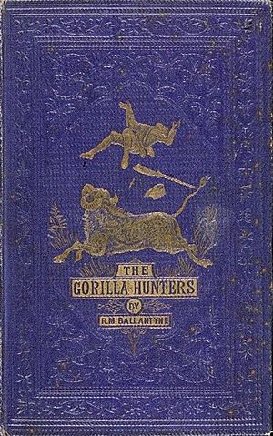 The Gorilla Hunters Robert Michael Ballantyne first edition 1861.jpg