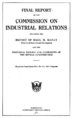 Final report of the Commission on Industrial Relations, 1916