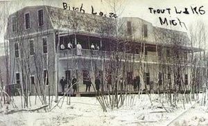 Birch Lodge Trout Lake c 1912