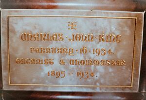 Charles John King 39 years as organist and choir master St. Matthews Northampton 1895 - 1934