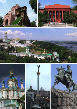 From upper left: Golden Gate, Red University Building, Kyiv Pechersk Lavra, St Andrew's Church, Berehynia on Maidan Nezalezhnosti and statue of Bohdan Khmelnytsky