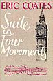 Eric Coates - Suite in Four Movements