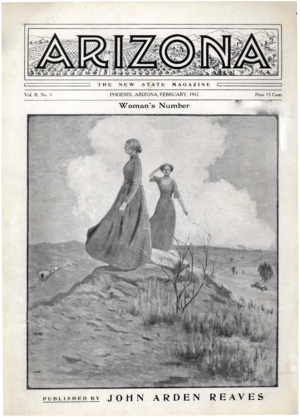 Arizona The New State Magazine Woman's Number, February 1912