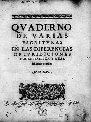 Fernandez de Velasco, Juan – Quaderno de varias escrituras en las diferencias de iuridiciones ecclesiastica y real del estado de Milan, 1597 – BEIC 15103810