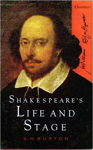 Shakespeare's Life and Stage by S. H. Burton