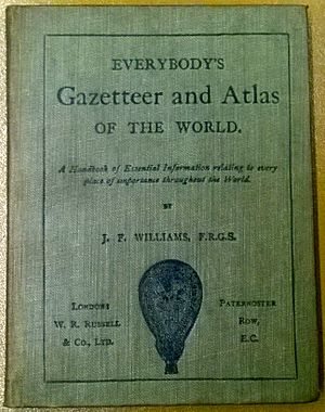 Everybody's Gazetteer and Atlas of the World by John Francon Williams publ. 1900